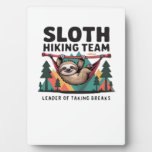 Funny Sloth Hiking - This funny sloth hiking gift  Plaque