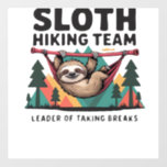 Funny Sloth Hiking - This funny sloth hiking gift  Wall Decal