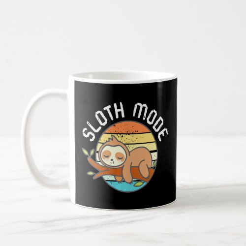 Funny Sloth Mode Funny Lazy Sleep Animal Men Women Coffee Mug