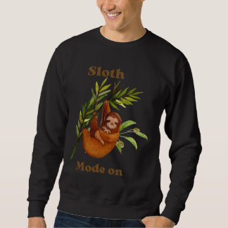 Funny Sloth Mode On Active Sweatshirt
