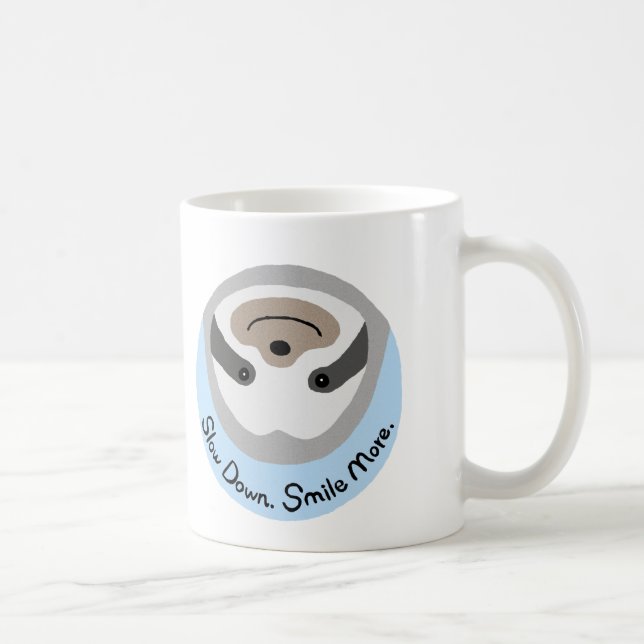 Funny Sloth Mug Slow Down Smile More Cute Sloth (Right)