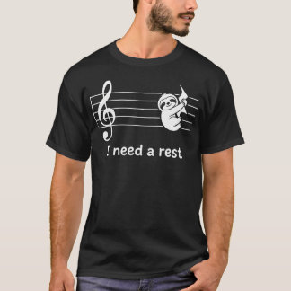 Funny Sloth Music Teacher Pun I Need A Rest T-Shirt