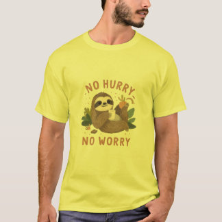Funny Sloth “No Hurry No Worry” Cute Lazy Sloth T-Shirt