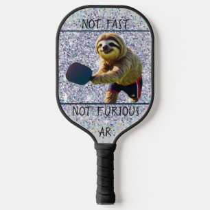 Funny Sloth Not Fast, Not Furious" Personalized Pickleball Paddle