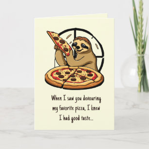 Funny Sloth Pizza Valentine Card – For Him