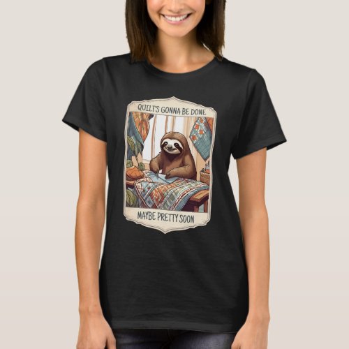Funny sloth quilter quilting sewing seamstress T_Shirt
