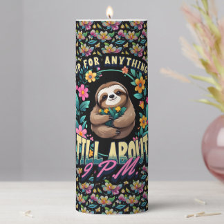 Funny Sloth Quote All Over Print Pillar Candle