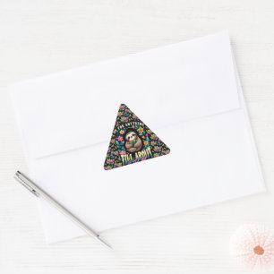 Funny Sloth Quote All Over Print Triangle Sticker