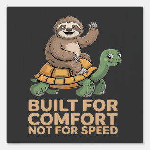 Funny Sloth Riding Turtle Sign