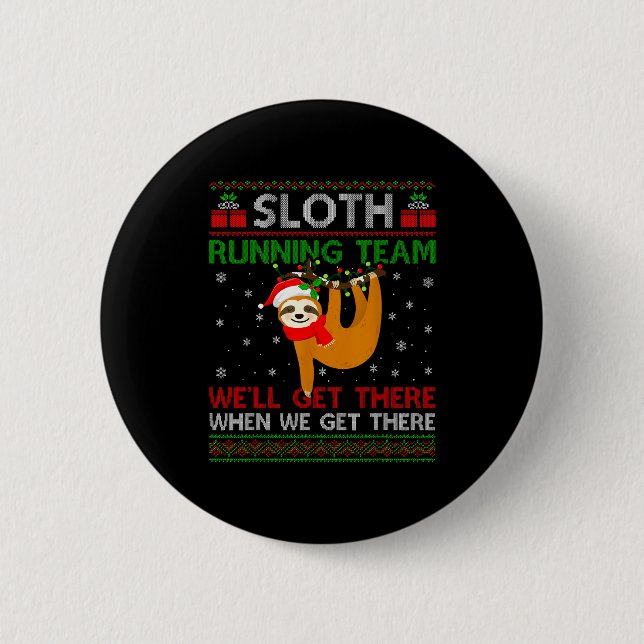 Funny Sloth Running Team Xmas Lights Ugly Sloth Ch Button (Front)