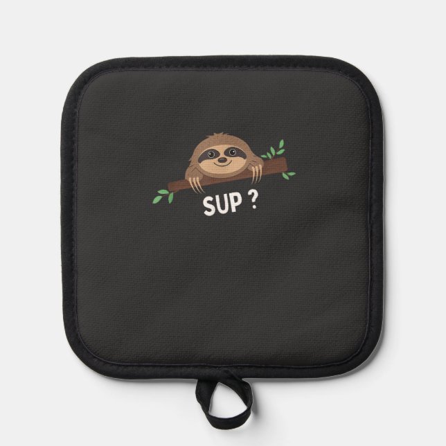 Funny Sloth Saying _ Sloth Costume _ Pet Animal Sl Pot Holder (Front)