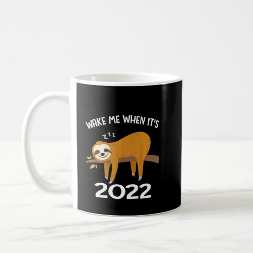 Funny Sloth Wake Me Up When It S 2022 Men Women Te Coffee Mug