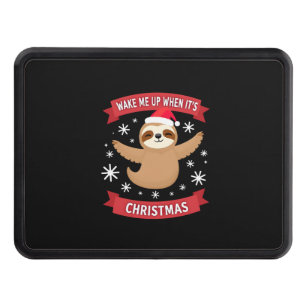 Funny Sloth wake me up when its Christmas Xmas Cut Hitch Cover