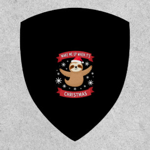 Funny Sloth wake me up when its Christmas Xmas Cut Patch