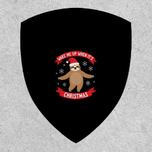 Funny Sloth wake me up when its Christmas Xmas Cut Patch