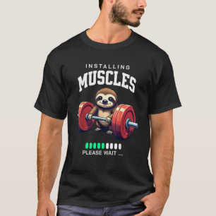 Funny Sloth Workout Gym Fitness Weightlifting T-Sh T-Shirt