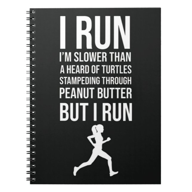 Funny Slow Runner Gifts Running Team Humor Notebook (Front)