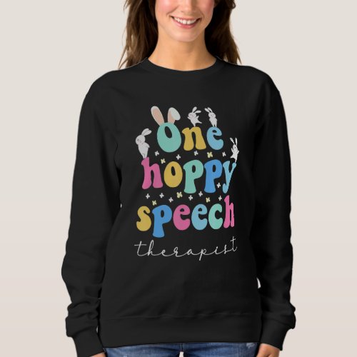 Funny SLP Speech Therapist Easter Day Bunnies Path Sweatshirt