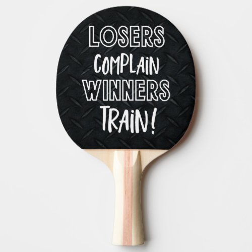 Funny Smack Talk Winners Train Losers Complain Ping Pong Paddle