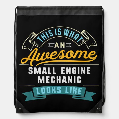 Funny Small Engine Mechanic Awesome Job Drawstring Bag