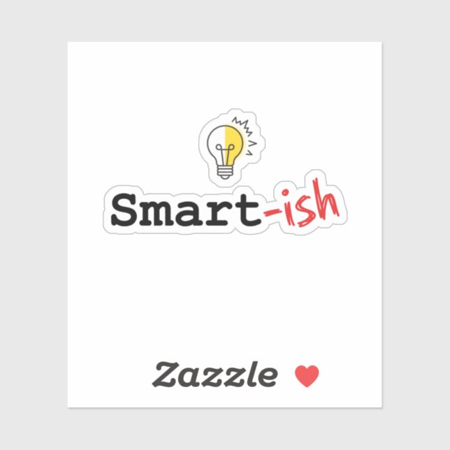 Funny Smart-ish Humorous Student and Teacher  Sticker (Sheet)