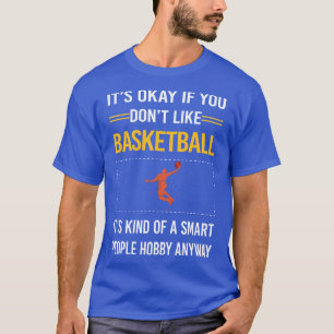 Funny Smart People Basketball  T-Shirt
