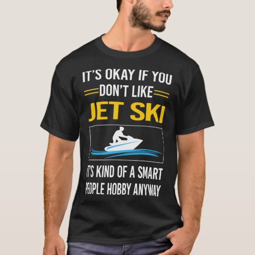 Funny Smart People Jet Ski T_Shirt