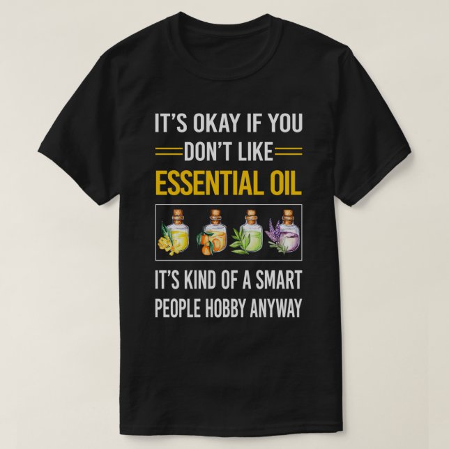 Funny Smart People Oil T-Shirt (Design Front)