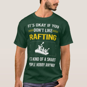 Funny Smart People Rafting  T-Shirt