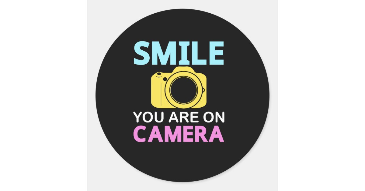 Funny Smile You Are Camera Sticker | Zazzle