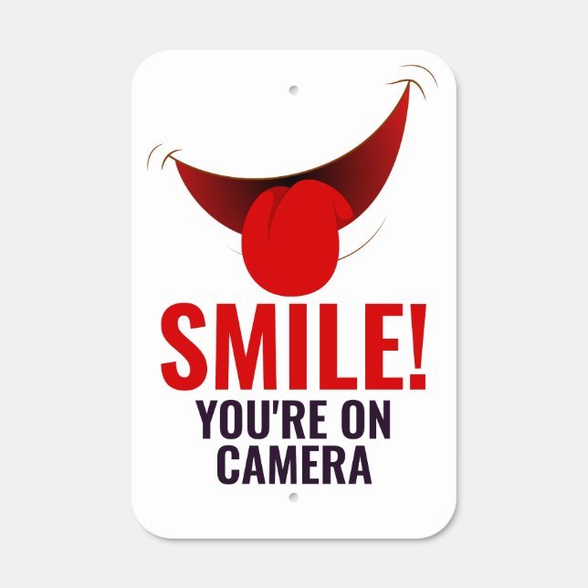 Funny smile, you're on camera outdoor metal sign (Front)