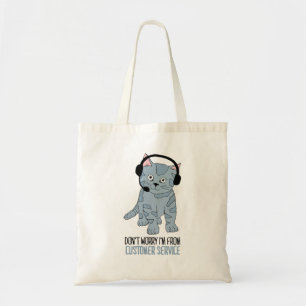 Funny Smiling Cat Customer Support Epic Sarcastic Tote Bag
