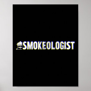 Funny smokeologist' - Grill Bbq Poster