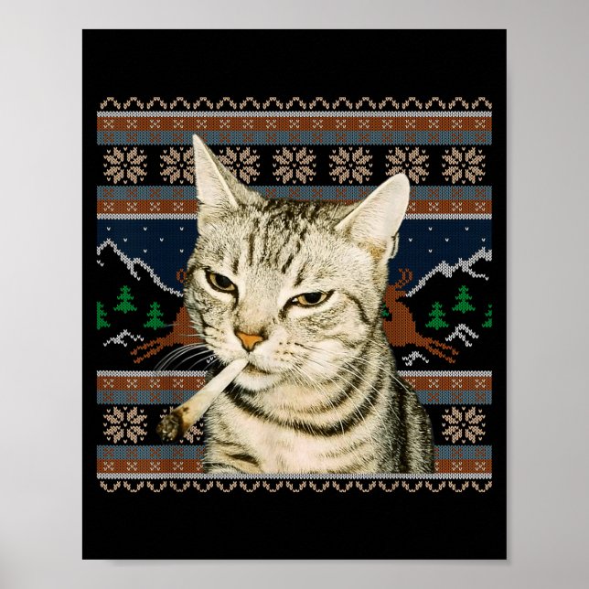 Funny Smoking Cat Meme Christmas Ugly Sweater Cat  Poster (Front)