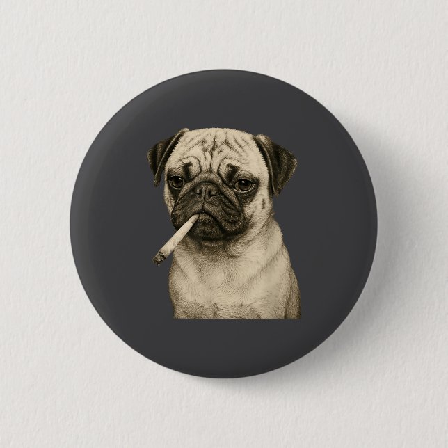 Funny Smoking Pug Dog Cigarette Gen Z Meme Graphic Button (Front)