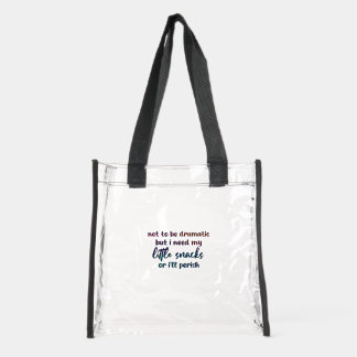 Funny Snack Lover Quote Clear Tote Bag