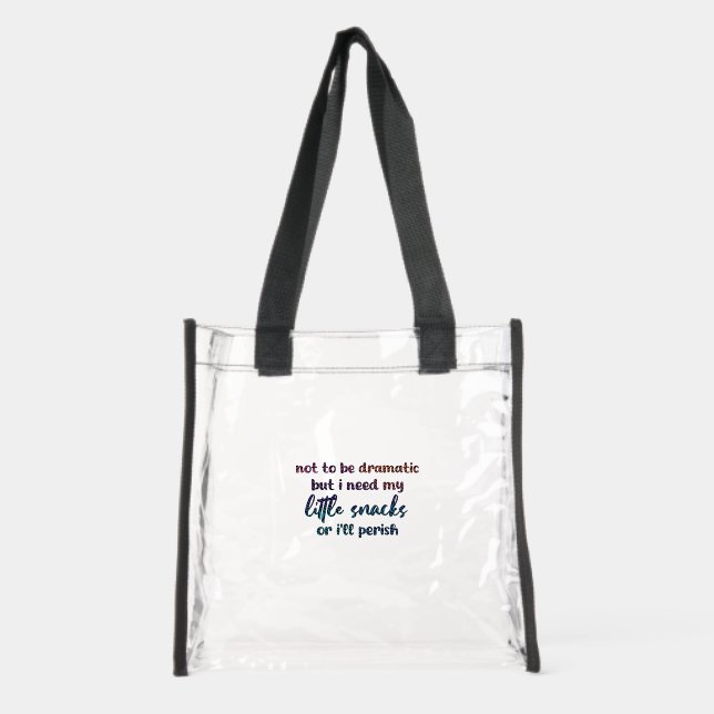 Funny Snack Lover Quote Clear Tote Bag (Front)