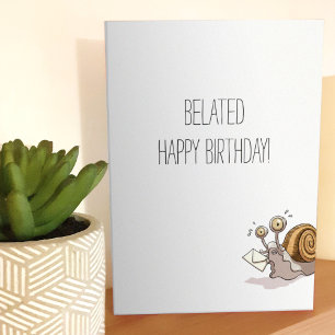 Funny Snail Belated Happy Birthday Card Cartoon