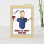 Funny Snarky Birthday Card for Mature Man<br><div class="desc">Is someone you know ready for some "old age humor"  This funny card can be personalized with his name and message to add a custom touch!</div>