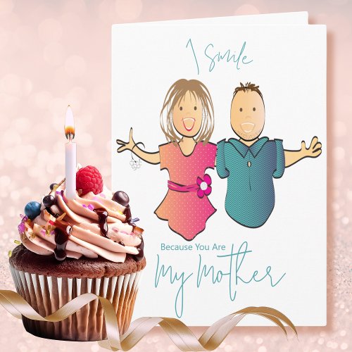 Funny Snarky Cartoon Mother from Son Birthday Card