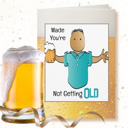 Funny Snarky Male Cartoon Beer Fun Ethnic Birthday