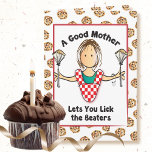 Funny Snarky Mother Mom Cartoon Baking Birthday  Card<br><div class="desc">Want a card that's funny and snarky for your mother's birthday?  This cute cartoon mom will make her laugh :)</div>