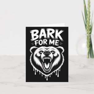 Funny snarling bear bark for me heavy metal saying card