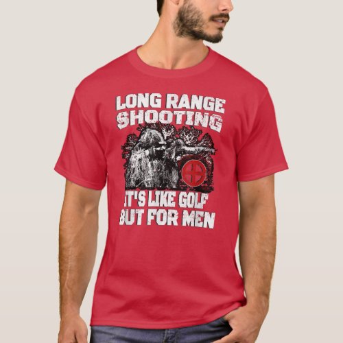 Funny Sniper Gifts  Long Range Shooting  T_Shirt