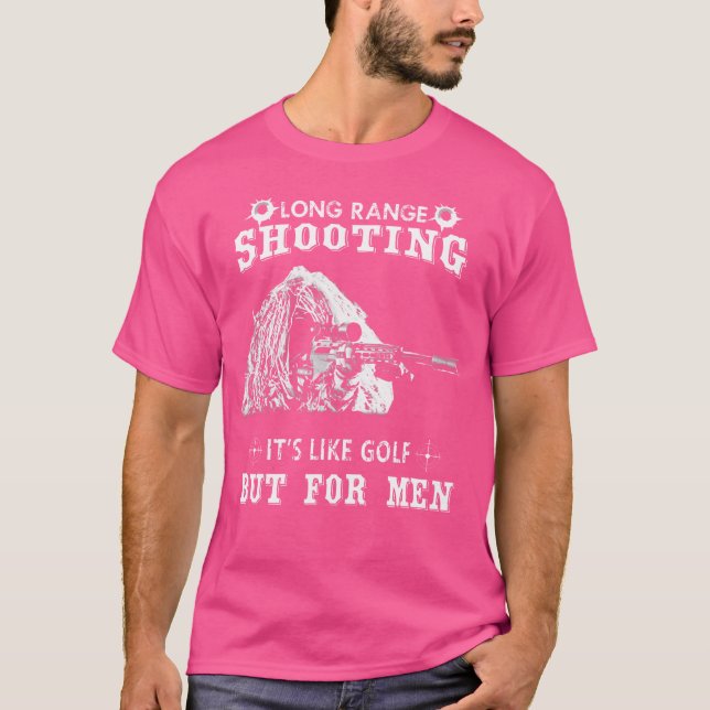Funny Sniper Long Range Shooting T-Shirt (Front)