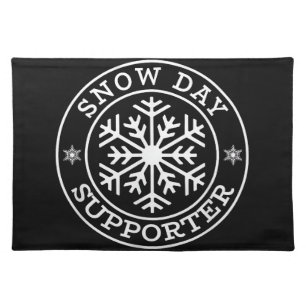 Funny Snow Day Supporter Teacher Student Winter Sn Cloth Placemat