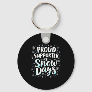 Funny Snow Days Suprter Teacher Student Winter Sno Keychain