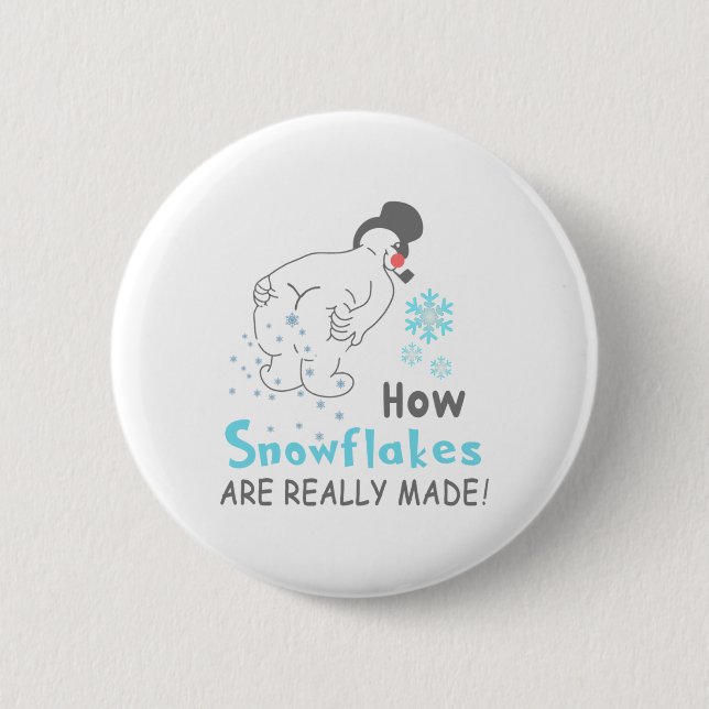 Funny Snow How Snowflakes Are Really Made  Button (Front)