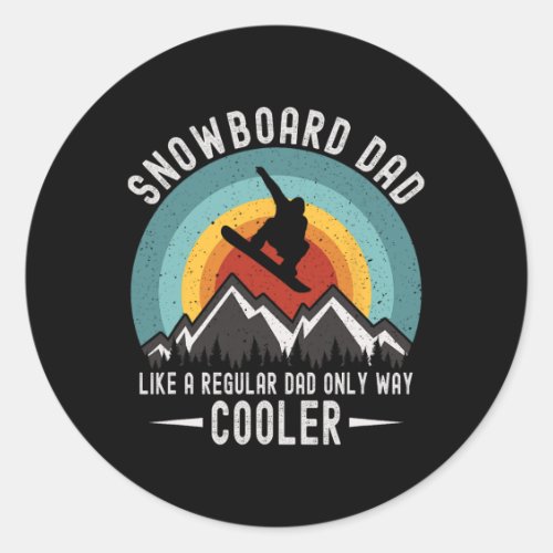 Funny Snowboard Dad Like A Regular Dad But Only Wa Classic Round Sticker