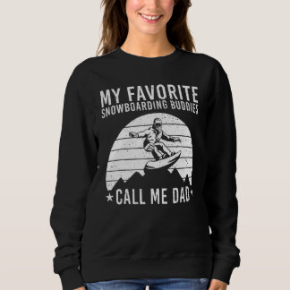 Funny Snowboarding Dad Men Father Snowboard Snowbo Sweatshirt